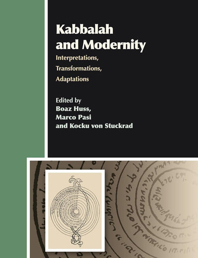 Kabbalah and Modernity: Interpretations, Transformations, Adaptations (Aries Book Series, 10)