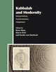 Kabbalah and Modernity: Interpretations, Transformations, Adaptations (Aries Book Series, 10)