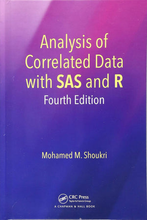 Analysis of Correlated Data with SAS and R: Fourth Edition