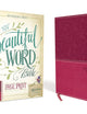 NIV, Beautiful Word Bible, Large Print, Leathersoft, Pink: 500 Full-Color Illustrated Verses