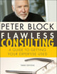 Flawless Consulting: A Guide to Getting Your Expertise Used