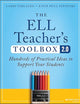 The ELL Teacher's Toolbox 2.0: Hundreds of Practical Ideas to Support Your Students (The Teacher's Toolbox Series)