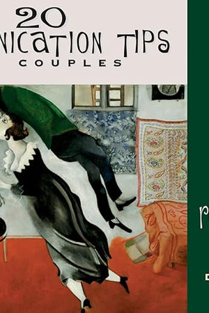 20 Communication Tips for Couples: A 30-Minute Guide to a Better Relationship