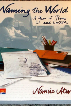 Naming the World: A Year of Poems and Lessons