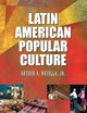 Latin American Popular Culture