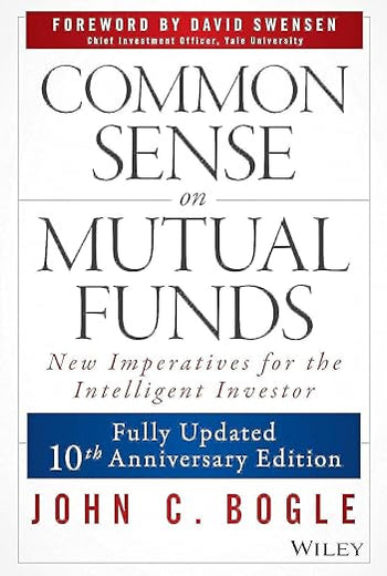 Common Sense on Mutual Funds, Updated 10th Anniversary Edition