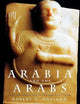 Arabia and the Arabs: From the Bronze Age to the Coming of Islam (Peoples of the Ancient World)