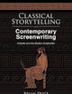Classical Storytelling and Contemporary Screenwriting