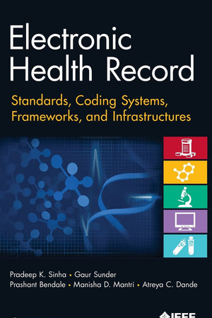 Electronic Health Record: Standards, Coding Systems, Frameworks, and Infrastructures