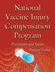 National Vaccine Injury Compensation Program: Provisions and Issues