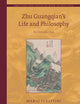 Zhu Guangqian’s Life and Philosophy: An Introduction (Emotions and States of Mind in East Asia, 10)