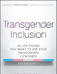 Transgender Inclusion: All the Things You Want to Ask Your Transgender Coworker but Shouldn't