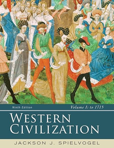 Western Civilization: Volume I: To 1715