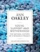 Social Support and Motherhood: The Natural History of a Research Project