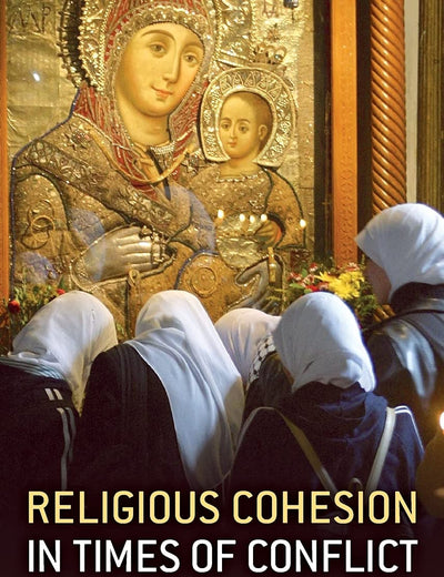 Religious Cohesion in Times of Conflict: Christian-Muslim Relations in Segregated Towns
