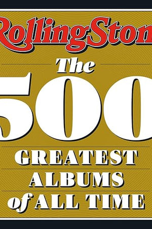 Rolling Stone: Photo-rich companion ranking five hundred landmark albums, with essays and archival interviews.