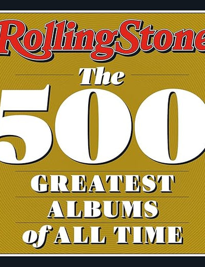 Rolling Stone: Photo-rich companion ranking five hundred landmark albums, with essays and archival interviews.