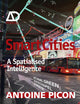 Smart Cities: A Spatialised Intelligence (Architectural Design Primer)