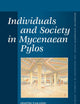 Individuals and Society in Mycenaean Pylos (Mnemosyne, Supplements, 358)