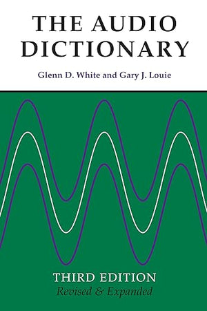 The Audio Dictionary: Third Edition, Revised and Expanded