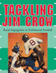 Tackling Jim Crow: Racial Segregation in Professional Football