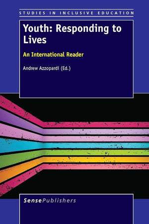 Youth: Responding to Lives: An International Reader (Studies in Inclusive Education, 25)