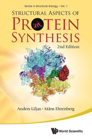 Structural Aspects Of Protein Synthesis (2Nd Edition) (Structural Biology)