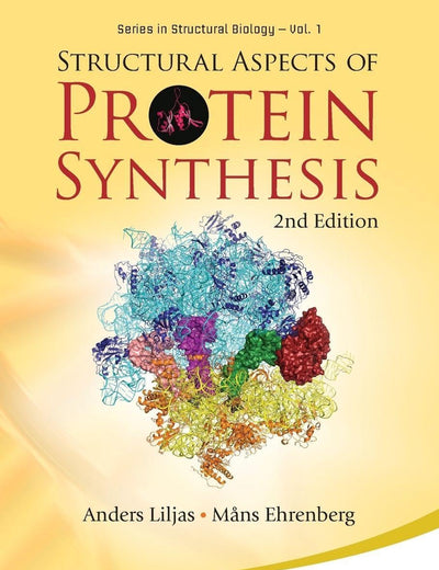 Structural Aspects Of Protein Synthesis (2Nd Edition) (Structural Biology)