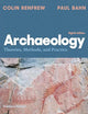Archaeology: Theories, Methods, and Practice