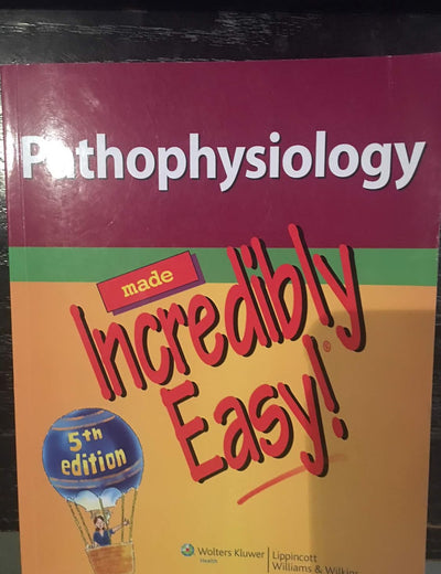 Pathophysiology Made Incredibly Easy!
