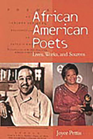 African American Poets: Lives, Works, and Sources