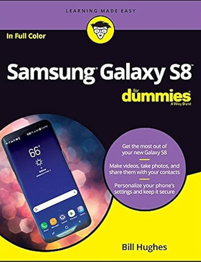 Samsung Galaxy S8 for Dummies (For Dummies (Computer/Tech))