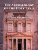 The Archaeology of the Holy Land: From the Destruction of Solomon's Temple to the Muslim Conquest