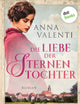 Die Liebe der Sternentochter - Band 2: Roman (German Edition)