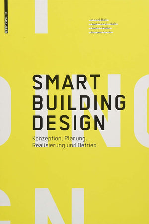 Smart Building Design: Konzeption, Planung, Realisierung und Betrieb (German Edition)