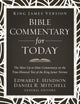 King James Version Bible Commentary for Today: The Most Up-to-Date Commentary on the Time-Honored Text of the King James Version