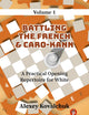 A Practical Opening Repertoire for White - Volume 1: Battling the French & Caro-Kann