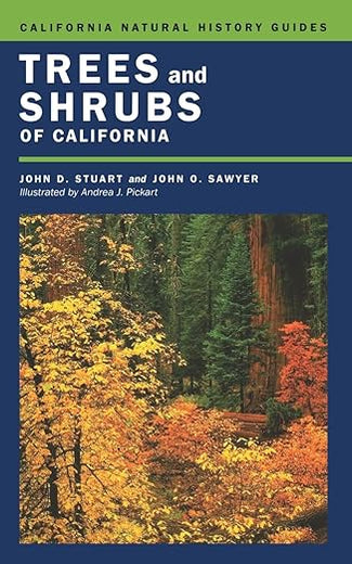 Trees and Shrubs of California (California Natural History Guides)