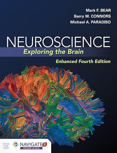 Neuroscience: Exploring the Brain, Enhanced Edition: Exploring the Brain, Enhanced Edition