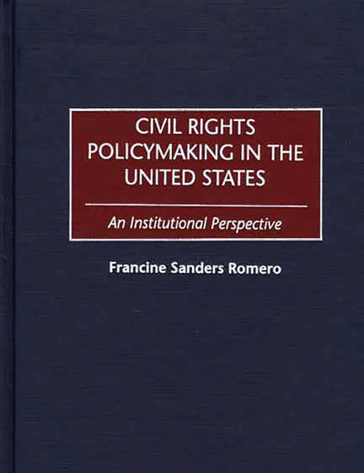 Civil Rights Policymaking in the United States: An Institutional Perspective