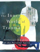 The Inner World of Trauma (Near Eastern St.;Bibliotheca Persica)
