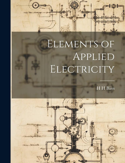 Elements of Applied Electricity