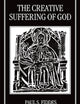 The Creative Suffering of God (Clarendon Paperbacks)