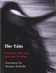 The Tain: Translated from the Irish Epic Tain Bo Cuailnge
