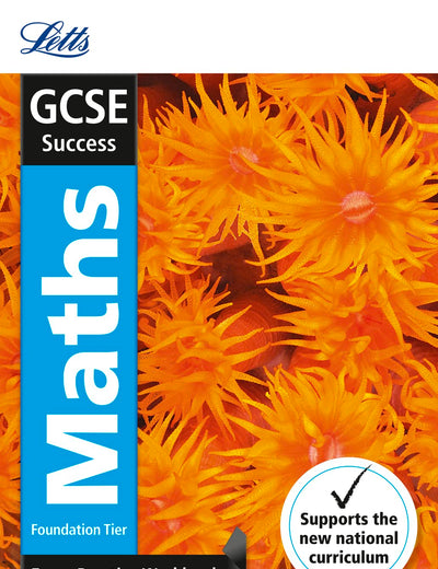 Letts GCSE Revision Success (New 2015 Curriculum Edition) ― GCSE Maths Foundation: Exam Practice Workbook, With Practice Test Paper