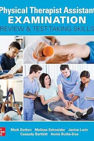 Physical Therapist Assistant Examination Review and Test-Taking Skills