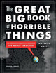 The Great Big Book of Horrible Things: The Definitive Chronicle of History's 100 Worst Atrocities
