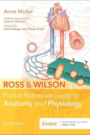 Ross & Wilson Pocket Reference Guide to Anatomy and Physiology