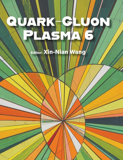 Quark–Gluon Plasma 6