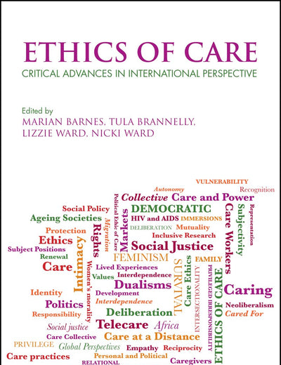 Ethics of Care: Critical Advances in International Perspective